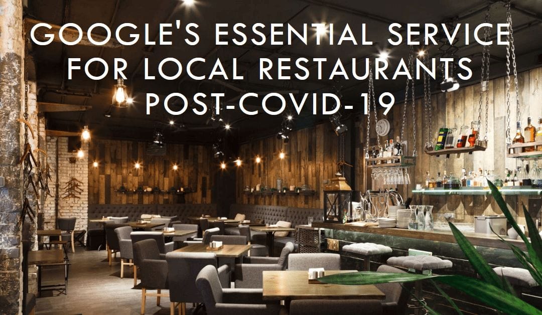 Google’s Essential Service for Local Restaurants Post-COVID-19